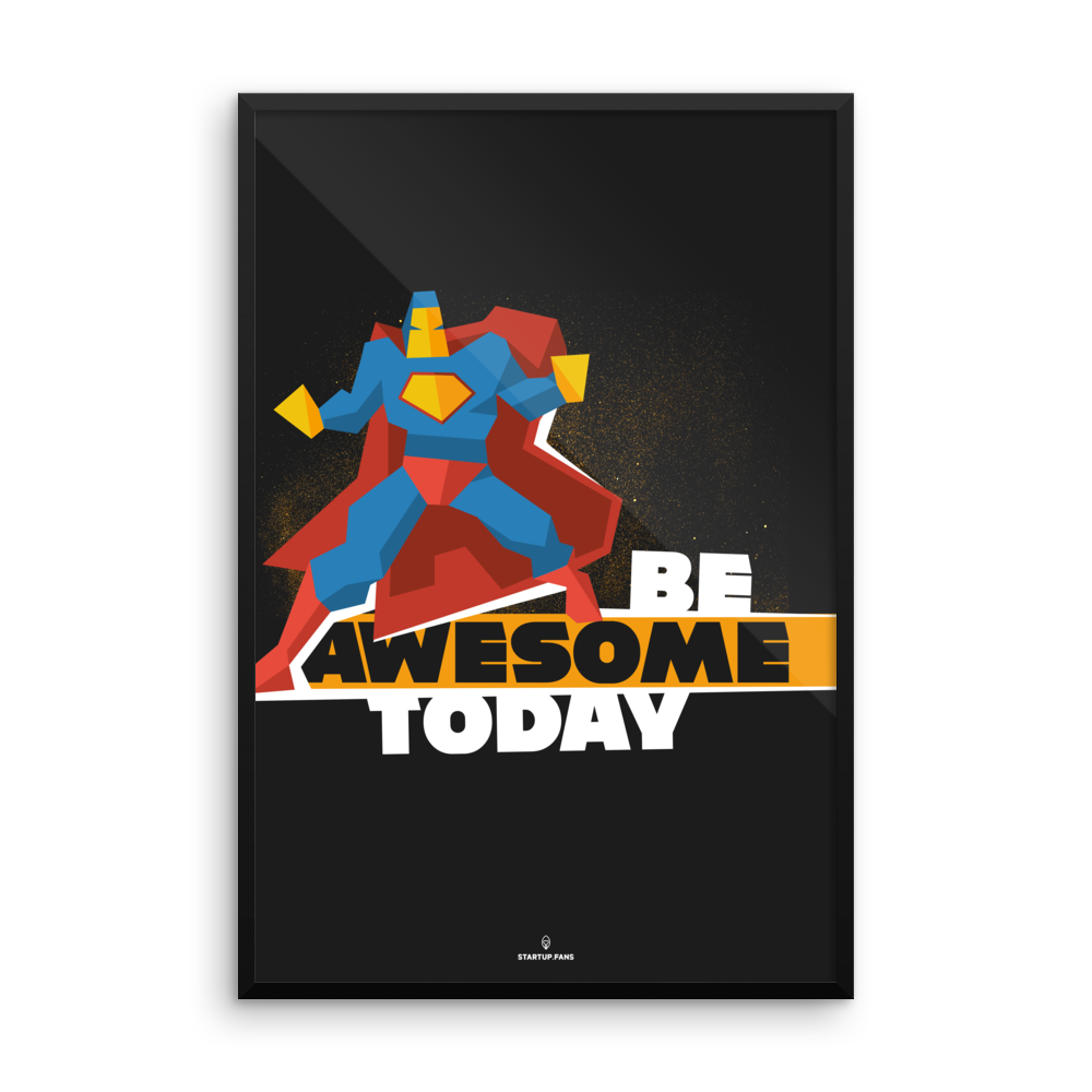 Poster - Be awesome today